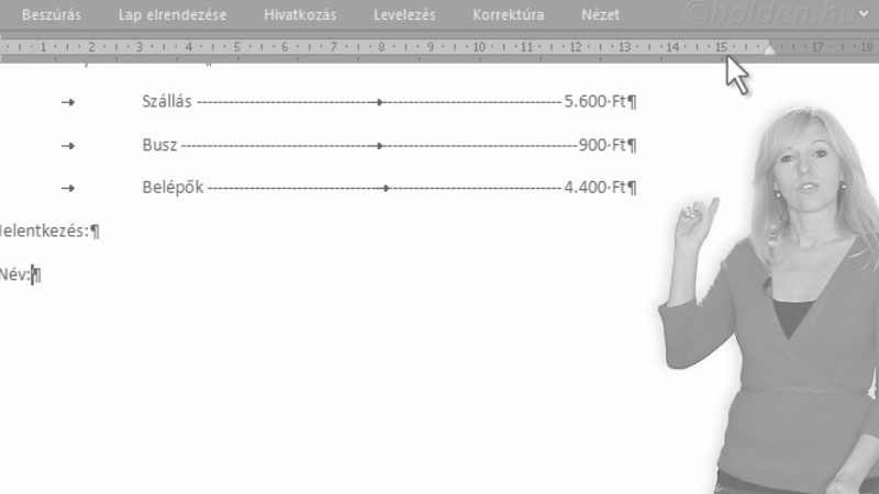 Word Oktatóvideó, Üzleti dokumentumok I., Az üzleti levélírás szabályai. Formai követelmények. A Word eszközei (tabulálás, szegélyek, élőfej/láb)., Tabulálás, Árlista, űrlap, aláírás elkészítése tabulátorokkal