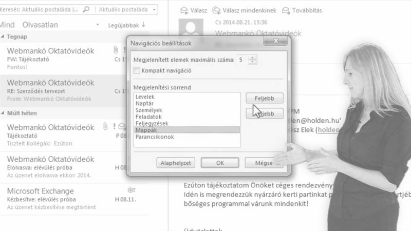 Outlook Oktatóvideó, Levelezés, , Nézetek, Mappál testreszabása, rendezés, csoportosítás, mappaablak, olvasóablak, teendősáv.