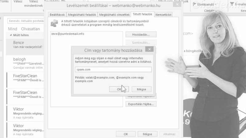 Outlook Oktatóvideó, Üzenetkezelés, , Levélszemét, Feladó blokkolása, megbízható feladók, tiltott feladók listájának elmentése/beolvasása.