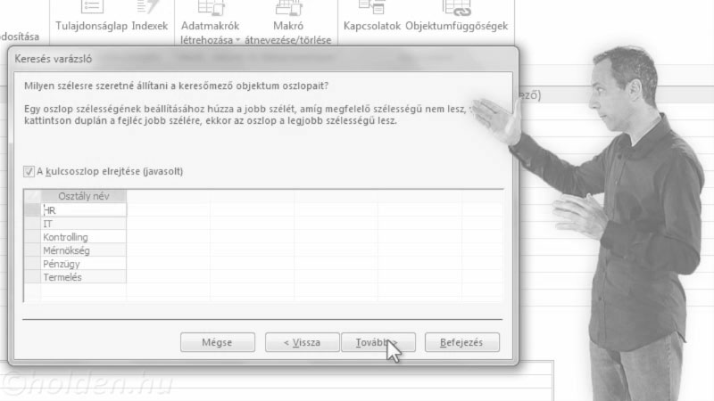 Access Oktatóvideó, Táblakapcsolatok, , Keresés Varázsló, Táblák összekapcsolása, keresőmező létrehozása.