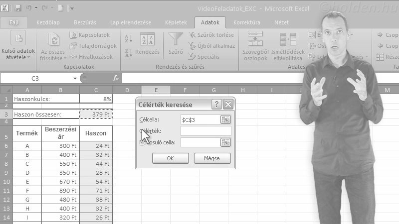Excel Oktatóvideó, Adatelemzés, Célérték-keresés
Solver
Esetvizsgáló, Célérték keresés, Változtassunk egy kiszámolt cella értékén úgy, hogy a kiinduló érték módosuljon.