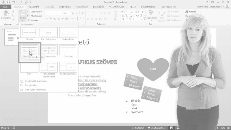 Powerpoint Oktatóvideó, Diatartalom II., táblázat
diagram
folyamatábra
SmartArt ábrák, Szöveg beszúrása, Szövek formázása, felsorolás és számozás, színek, effektus, szöveg alakzatban